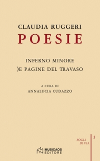 &quot;Poesie: Inferno minore - )e pagine del travaso&quot;, Claudia Ruggeri