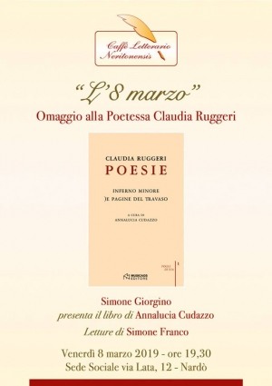 Presentazione del volume &quot;Poesie. inferno minore. )e pagine del travaso&quot; di Claudia Ruggeri