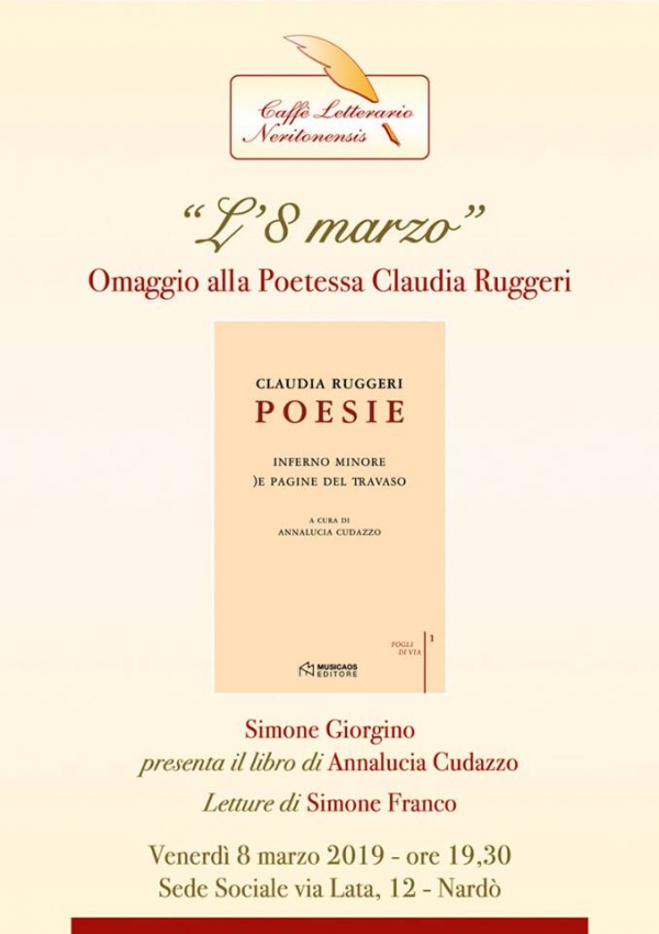 Presentazione del volume &quot;Poesie. inferno minore. )e pagine del travaso&quot; di Claudia Ruggeri