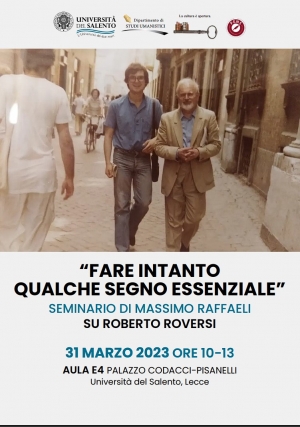 &quot;Fare intanto qualche segno essenziale&quot;. Seminario di Massimo Raffaeli su Roberto Roversi.