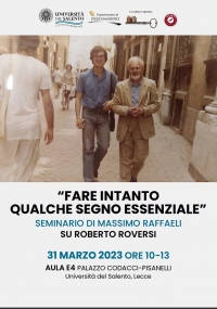 "Fare intanto qualche segno essenziale". Seminario di Massimo Raffaeli su Roberto Roversi.